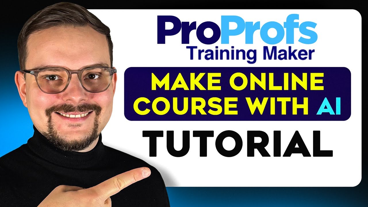 Как создать онлайн-курс с использованием ИИ? Учебное пособие ProProfs Training Maker
