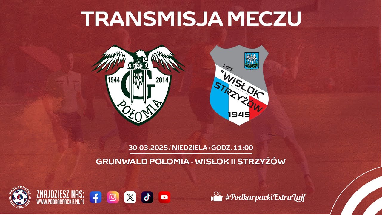 🔴[NA ŻYWO] GRUNWALD POŁOMIA - WISŁOK II STRZYŻÓW | Klasa B2 Rzeszów | 2025-03-30, godz 11.00] #live