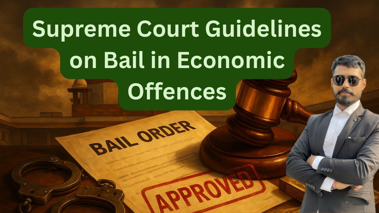 Supreme Court Bail Guidelines in Economic Offences