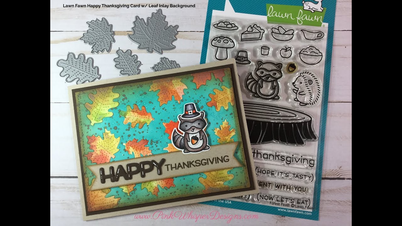 Lawn Fawn Happy Thanksgiving Card w/ Leaf Inlay Background