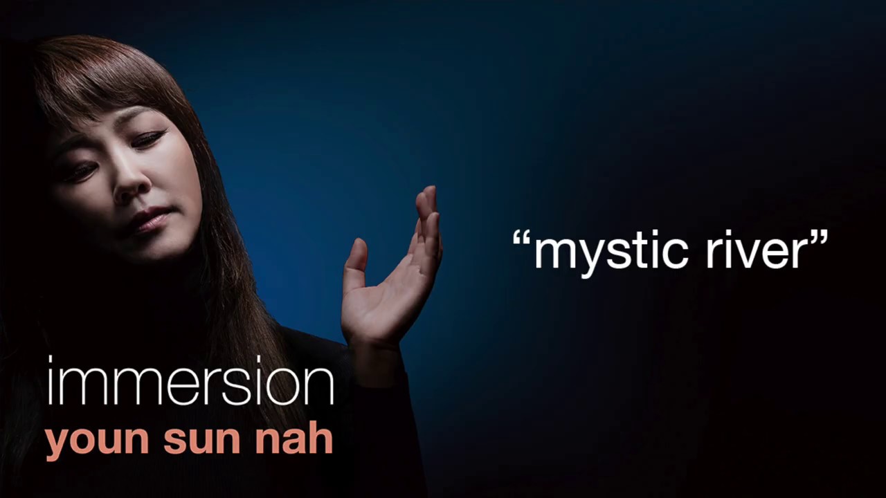 Youn Sun Nah &ndash; Mystic River [Official Audio]