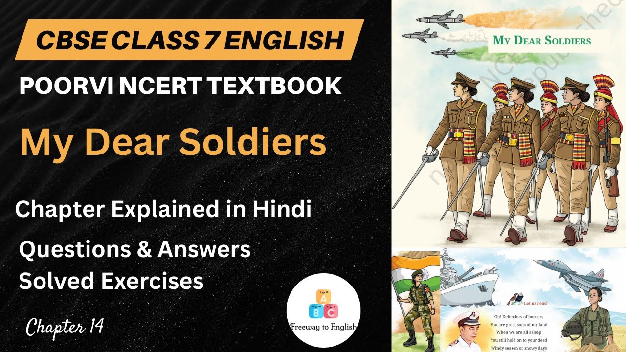 My Dear Soldiers Unit 5 Chapter 14 | Class 7 English Poorvi | Explanation | Solutions | CBSE/NCERT