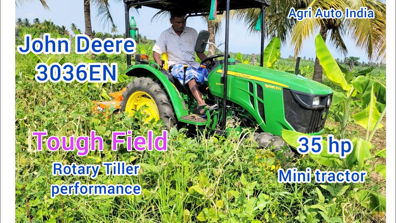 John Deere 3036EN / Rotary Tiller performance video / Tough field/ 35 hp / mini tractor performance