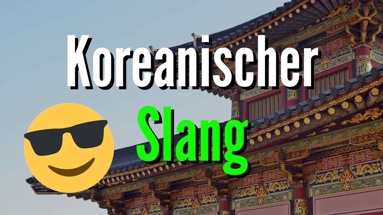 Koreanische Slang Vokabeln lernen 🔥 | Koreanisch lernen für Anfänger