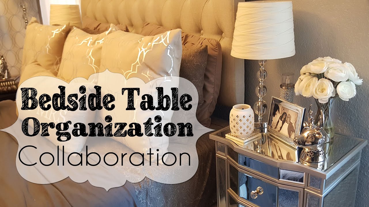 Bedside Table Organization Collaboration