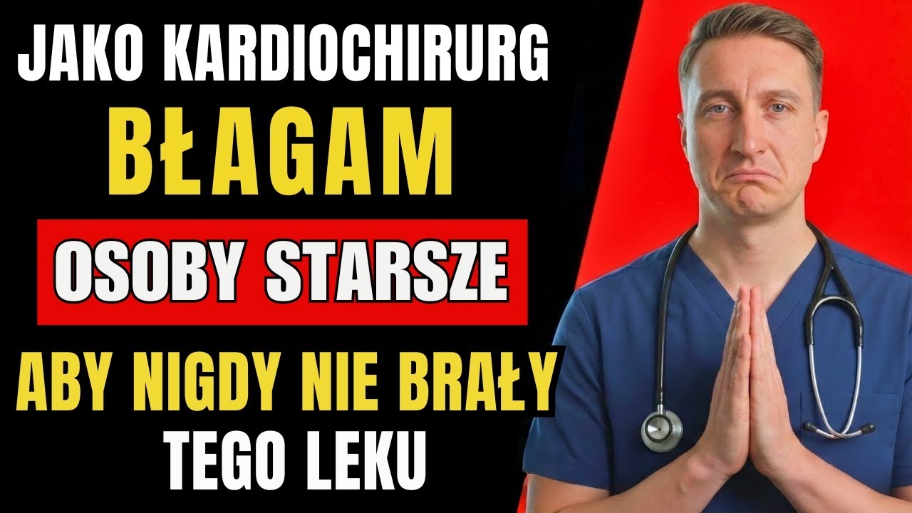 Chirurg serca ostrzega: Ten lek szkodzi sercu os&oacute;b po 60. roku życia