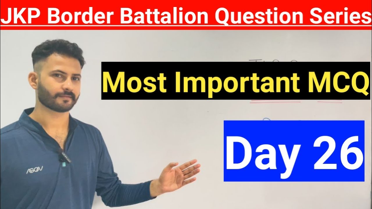JKP Border Battalion Important Questions | Day 26 | JKP Border Battalion Classes