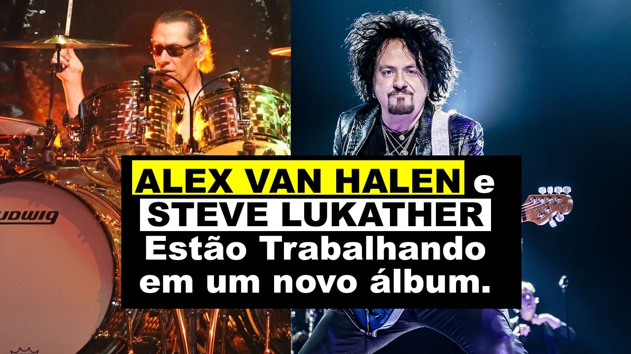 ALEX VAN HALEN e STEVE LUKATHER