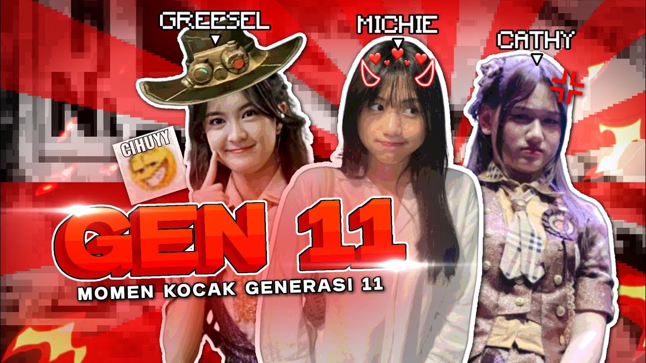 JKT48 GEN 11 EXE -  ISINYA MEMBER LUCU DAN KOCAK