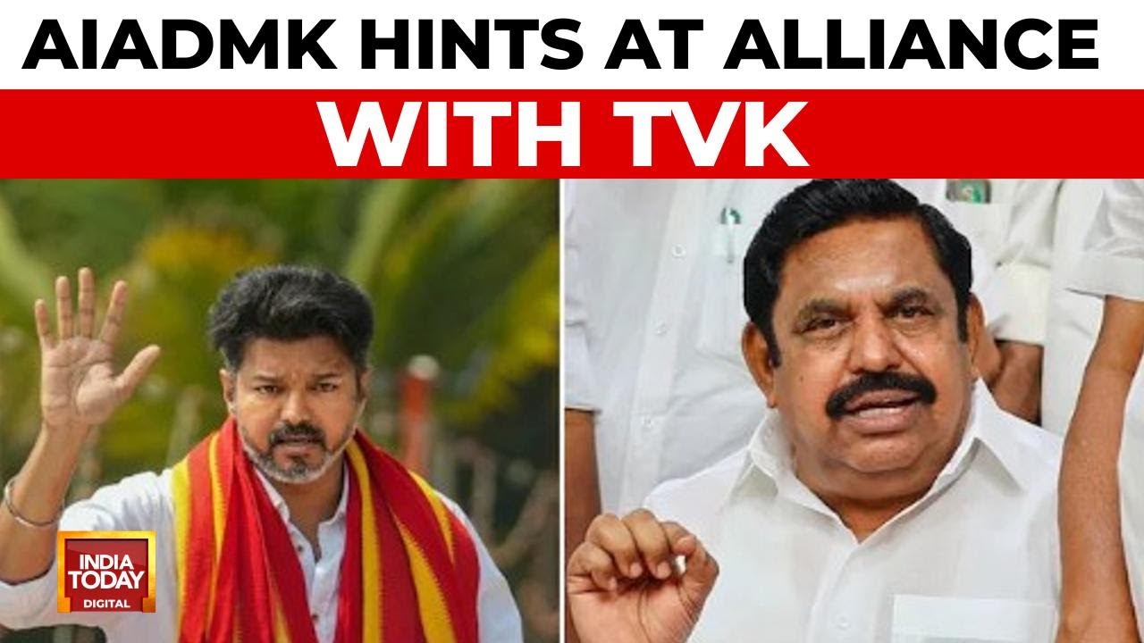 Tamil Nadu 2026 Polls: AIADMK Leader Hints At Vijay Joining Alliance | India Today News