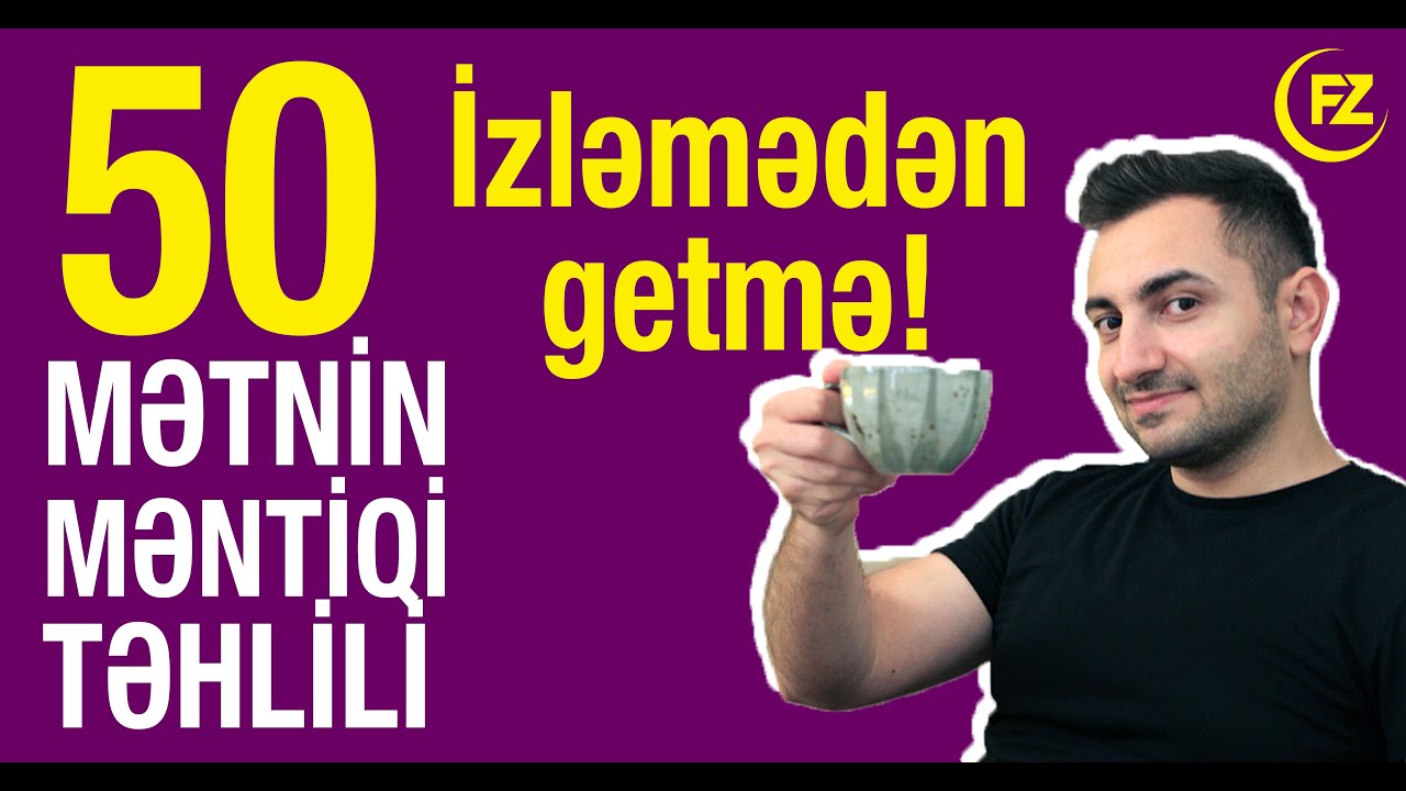 50 Qəbul Tipində MƏTNİN TƏHLİLİ