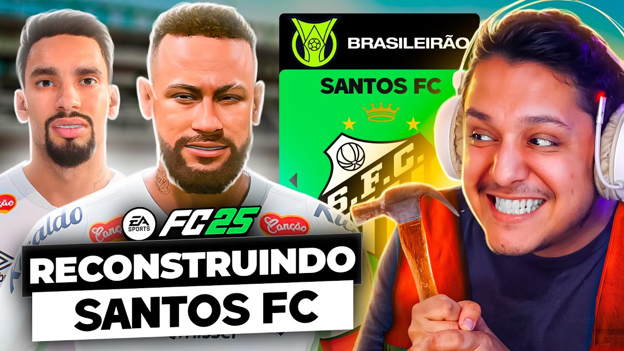 RECONSTRUINDO O SANTOS! FC 25 Modo Carreira  ❤🏆