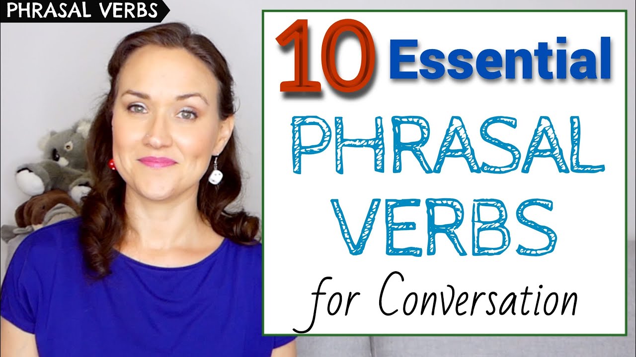 10 Essential Phrasal Verbs for Everyday Conversation | English Vocabulary
