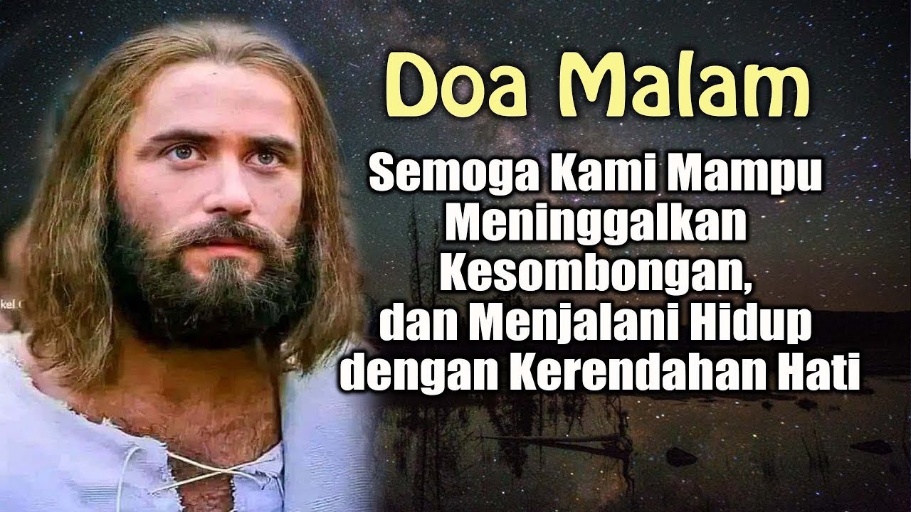 DOA MALAM 🔵 Semoga Kami Mampu Meninggalkan Kesombongan, dan Menjalani Hidup dengan Kerendahan Hati