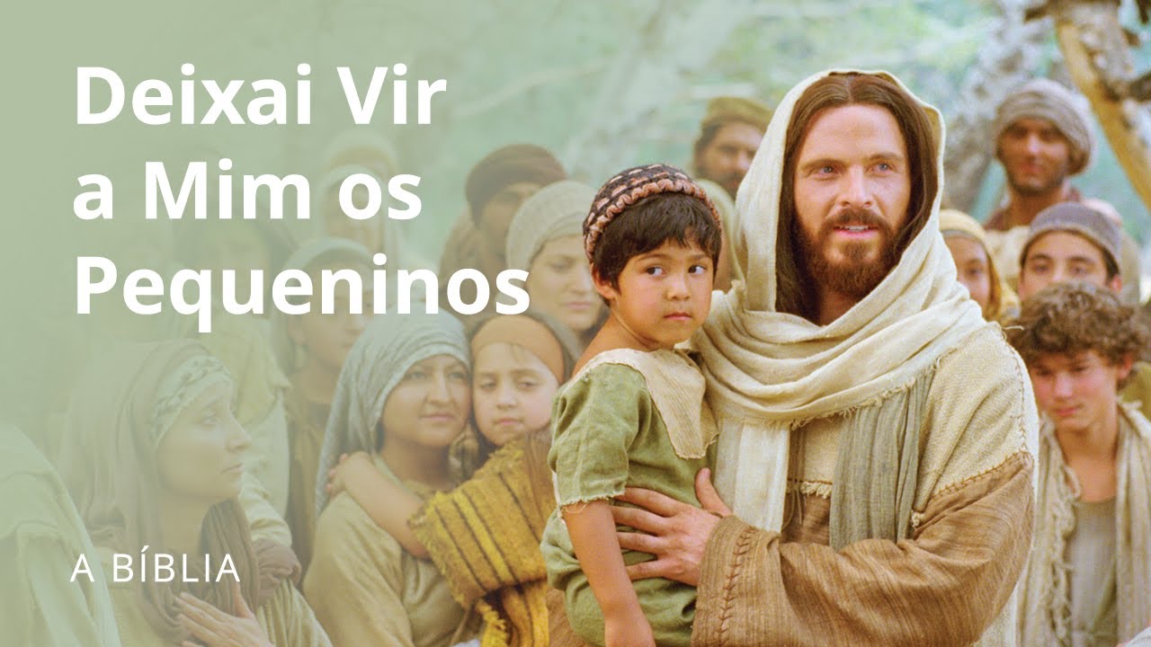 Deixai Vir a Mim os Pequeninos