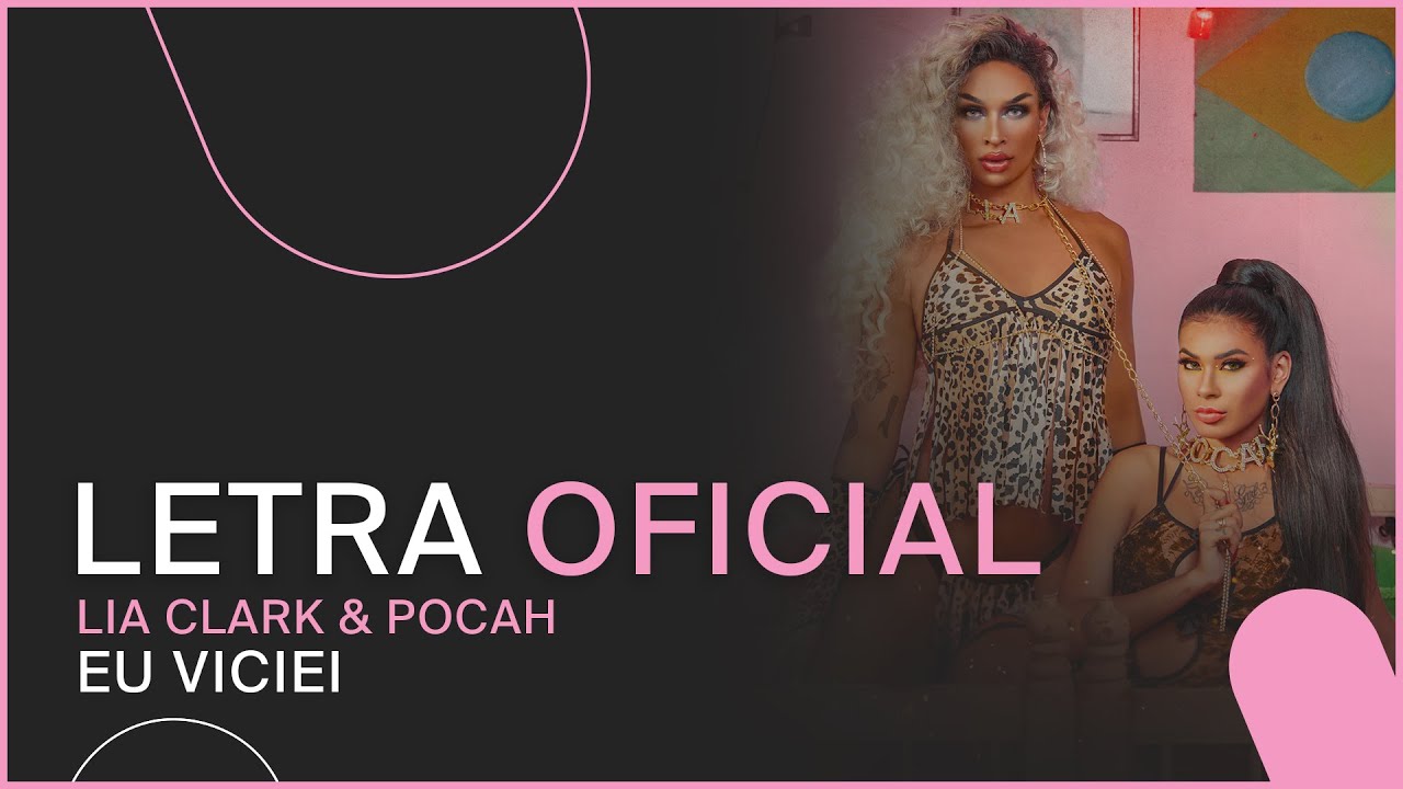 Lia Clark & Pocah - Eu Viciei (LETRA OFICIAL)