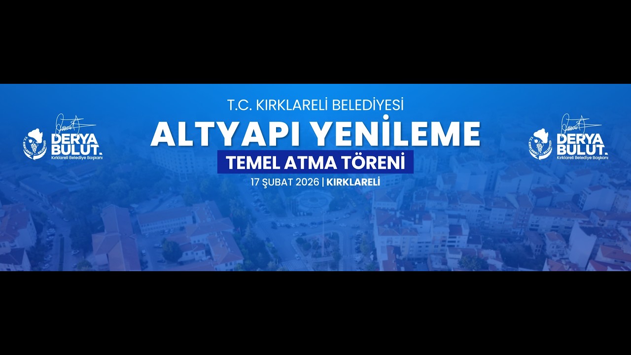 Kırklareli Belediye Başkanlığı Asrın Projesi Temel Atma Töreni