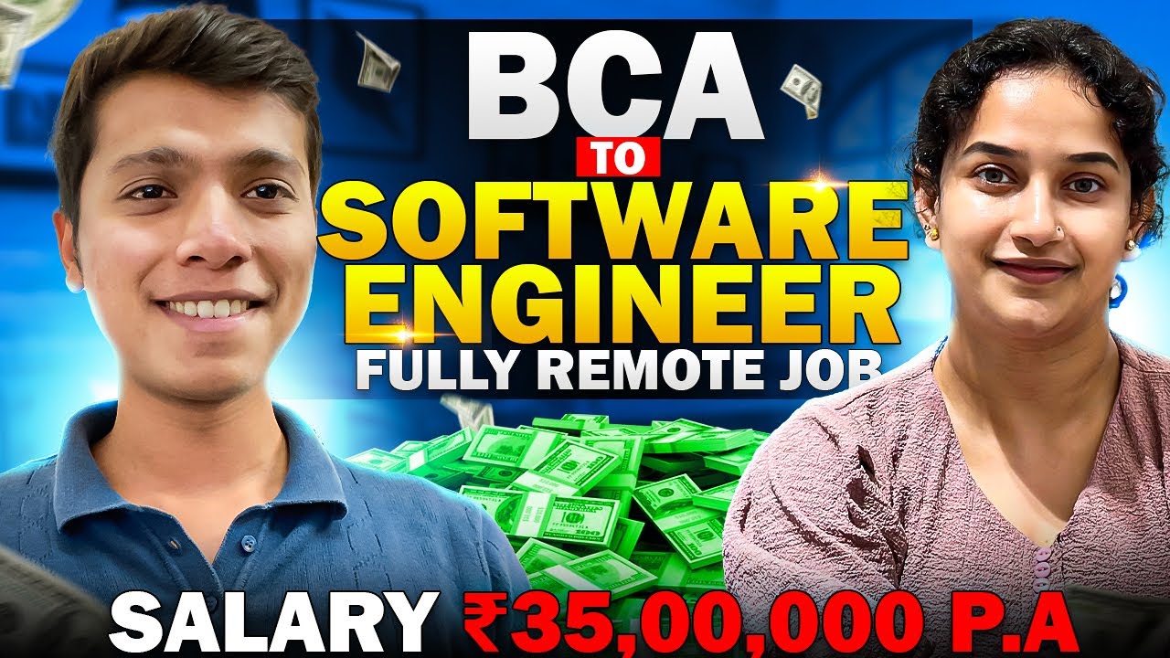 How he got 35LPA Remote Job after BCA | Complete BCA to SDE Roadmap