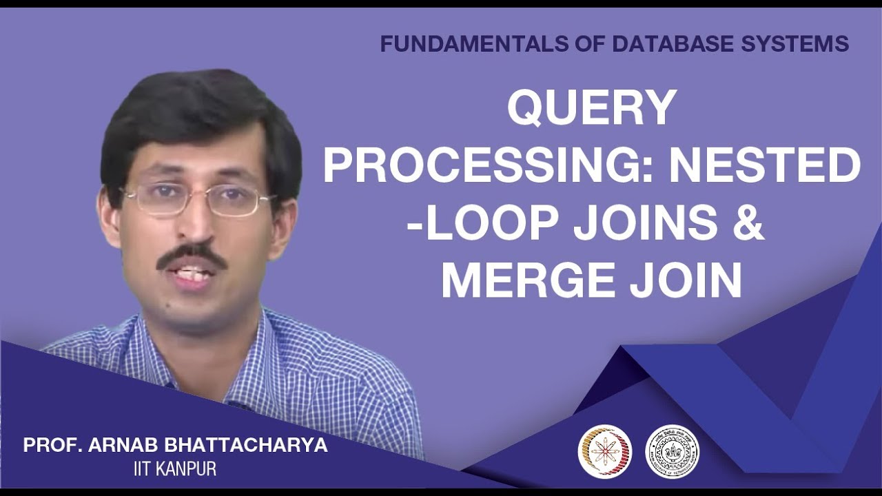 Query Processing: Nested-Loop joins and Merge join