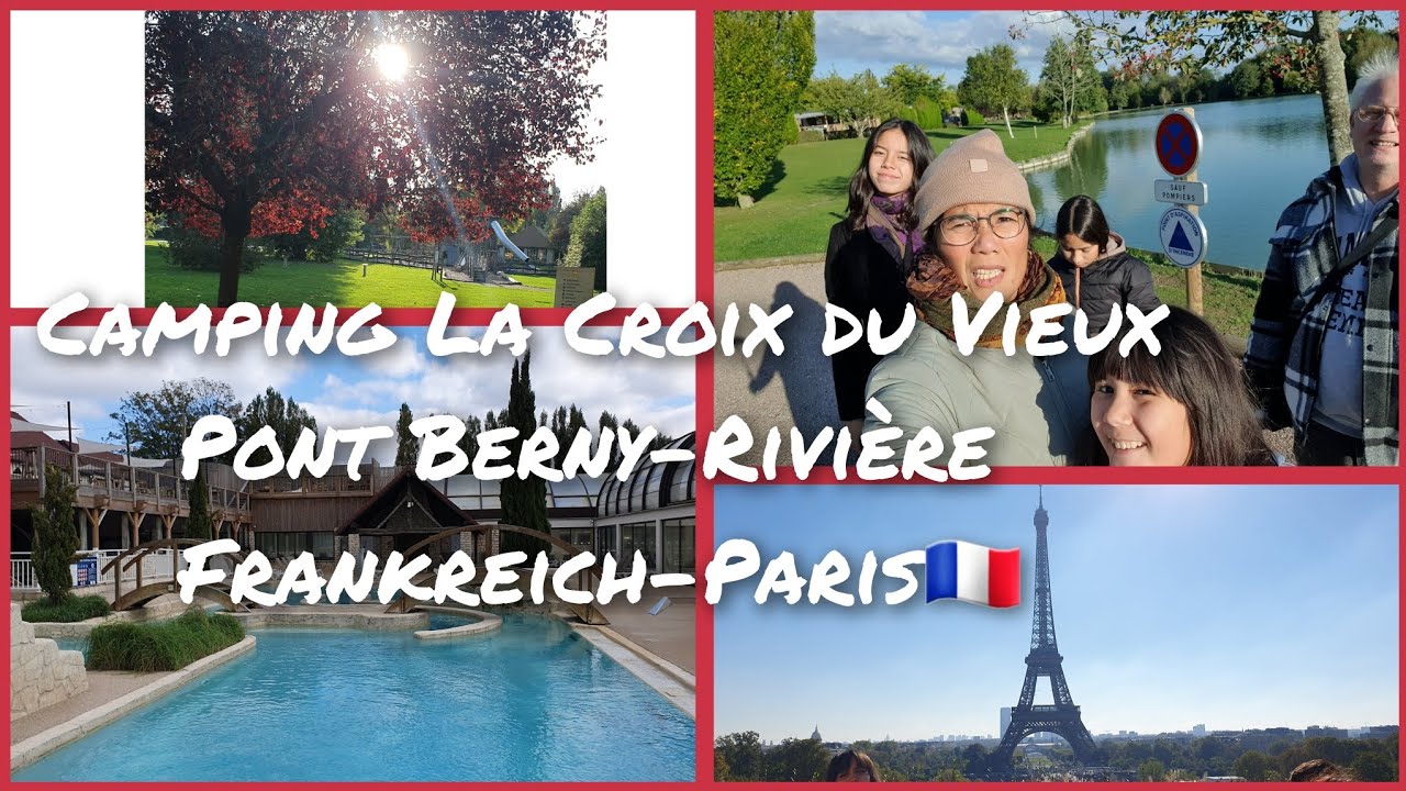 PART ONE | Camping La Croix du Vieux Pont Berny-Rivière, Paris -Frankreich 🇨🇵 | FamVlog Oct2024 ❤️