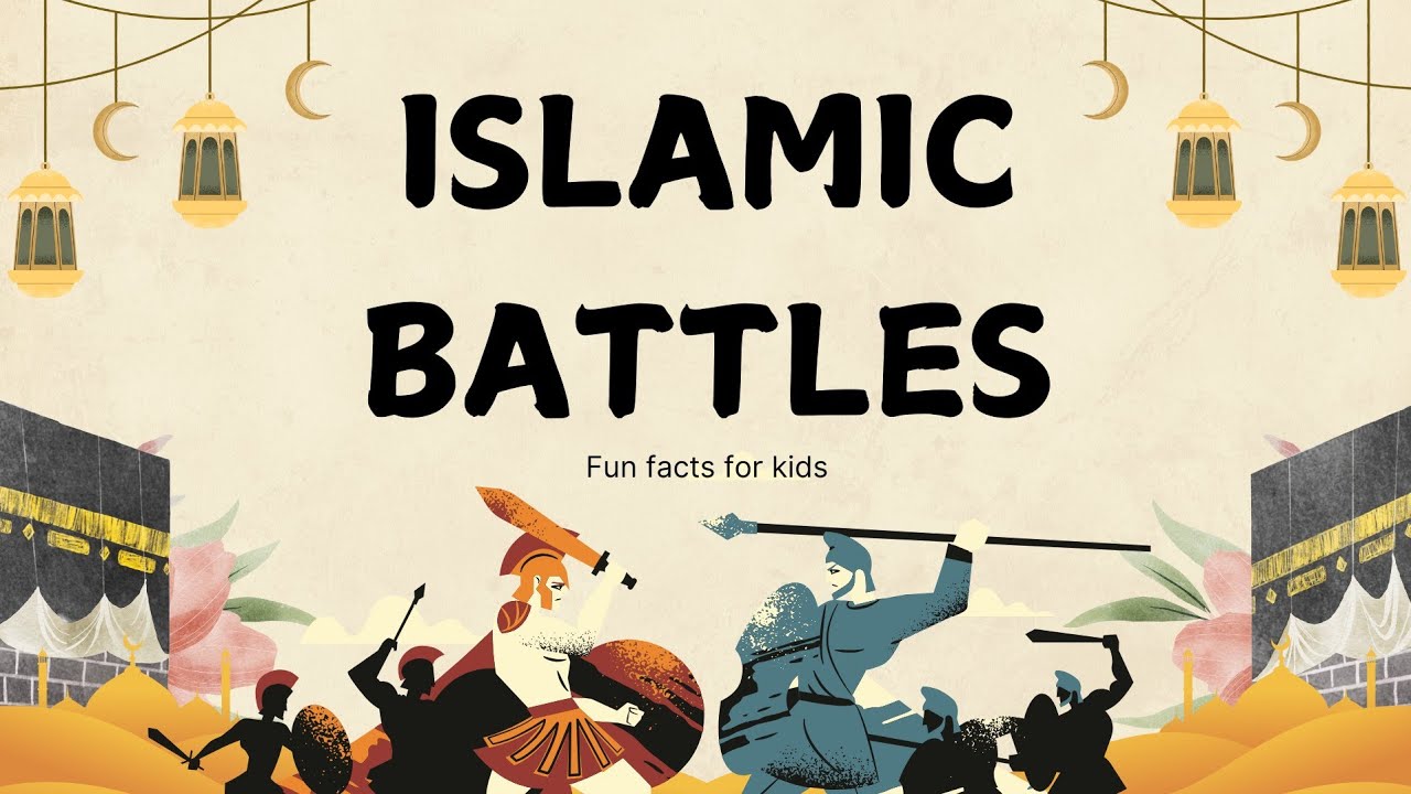 Key Islamic Battles 🕋 | Educational Video for kids | Kids Learning Video | Islamic History