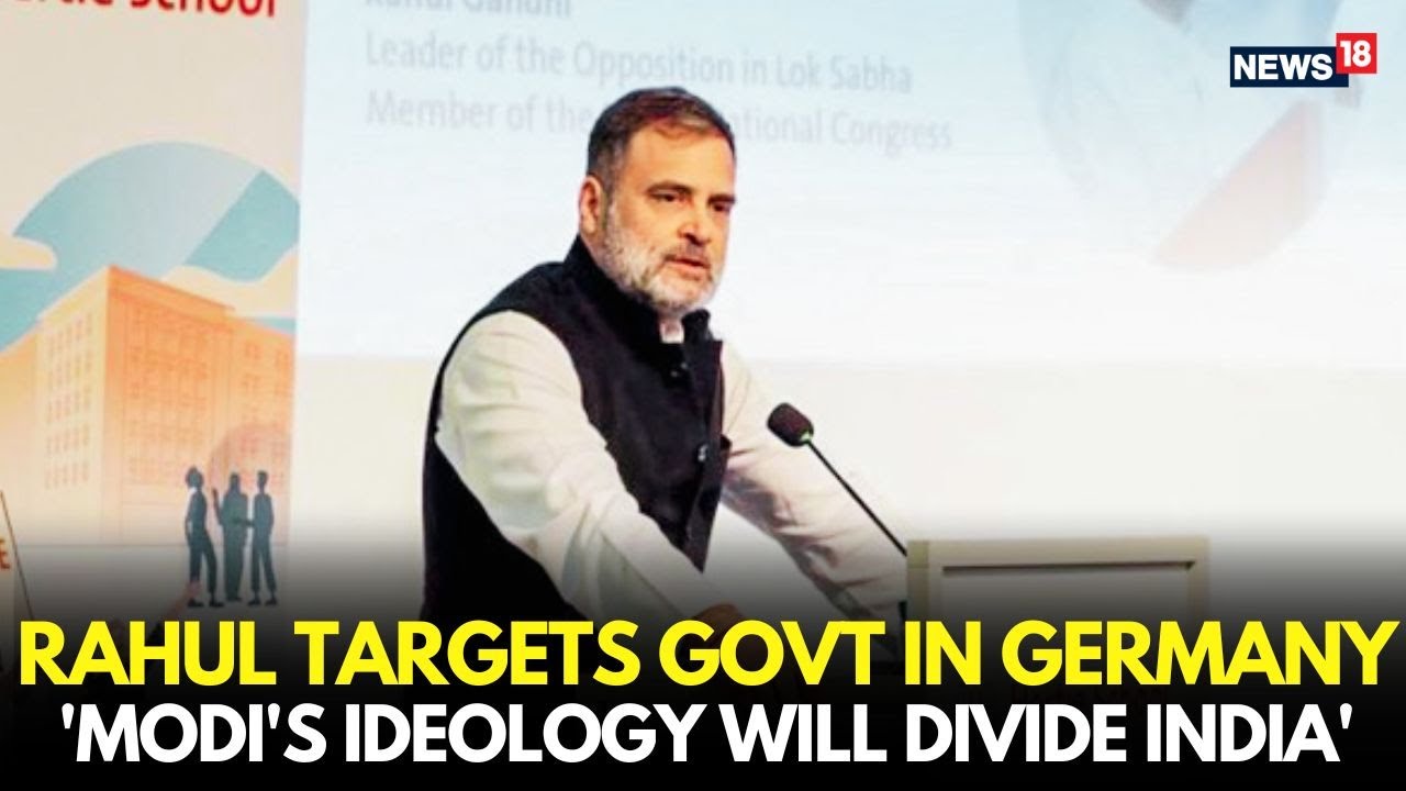 Rahul Gandhi Targets Centre In Germany, Warns of &lsquo;Modi&rsquo;s Ideology That Will Divide India&rsquo; | LIVE