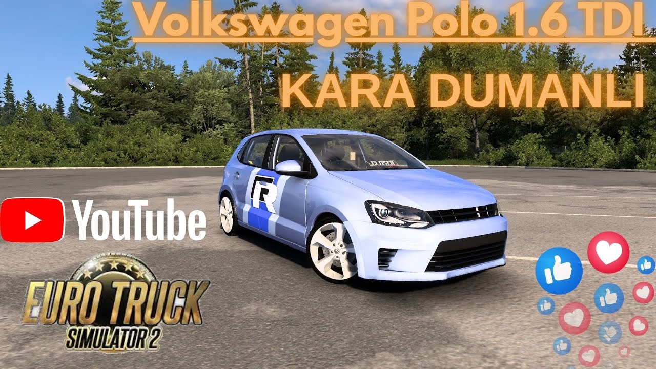 MOD DEĞİL, SANKİ GERÇEK! | ETS 2 EN İYİ ARABA MODU (POLO 1.6) 1.57 #ETS2 #PoloMod #1.6TDI #KaraDuman