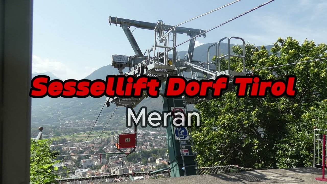 1CLF Sessellift Meran - Dorf Tirol | Nostalgischer LEITNER flair (2023)