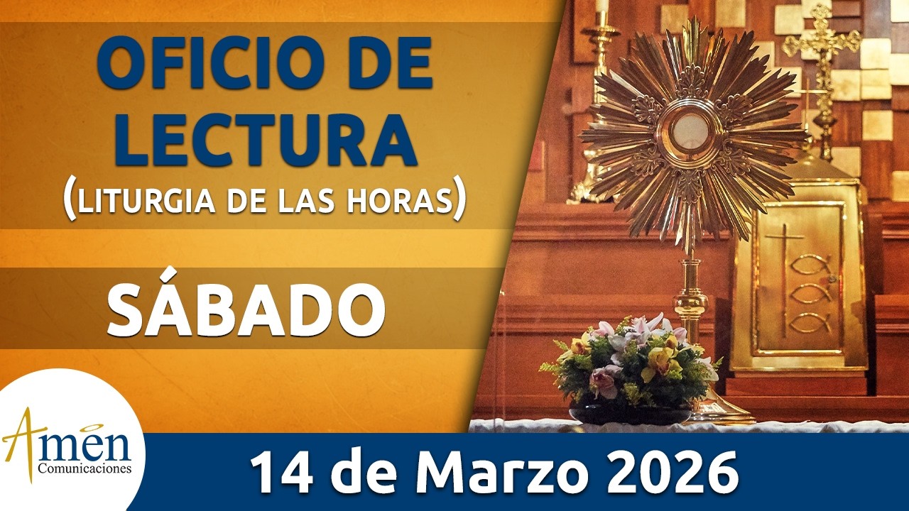 Oficio de Lectura de hoy S&aacute;bado 14 Marzo de 2026 l Padre Carlos Yepes l Cat&oacute;lica l Dios