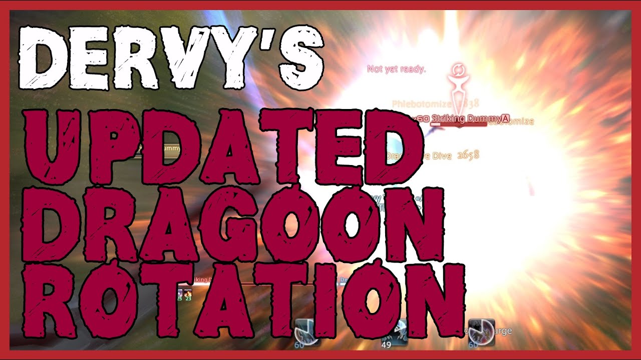 FFXIV: HW - Dervys updated Dragoon rotation