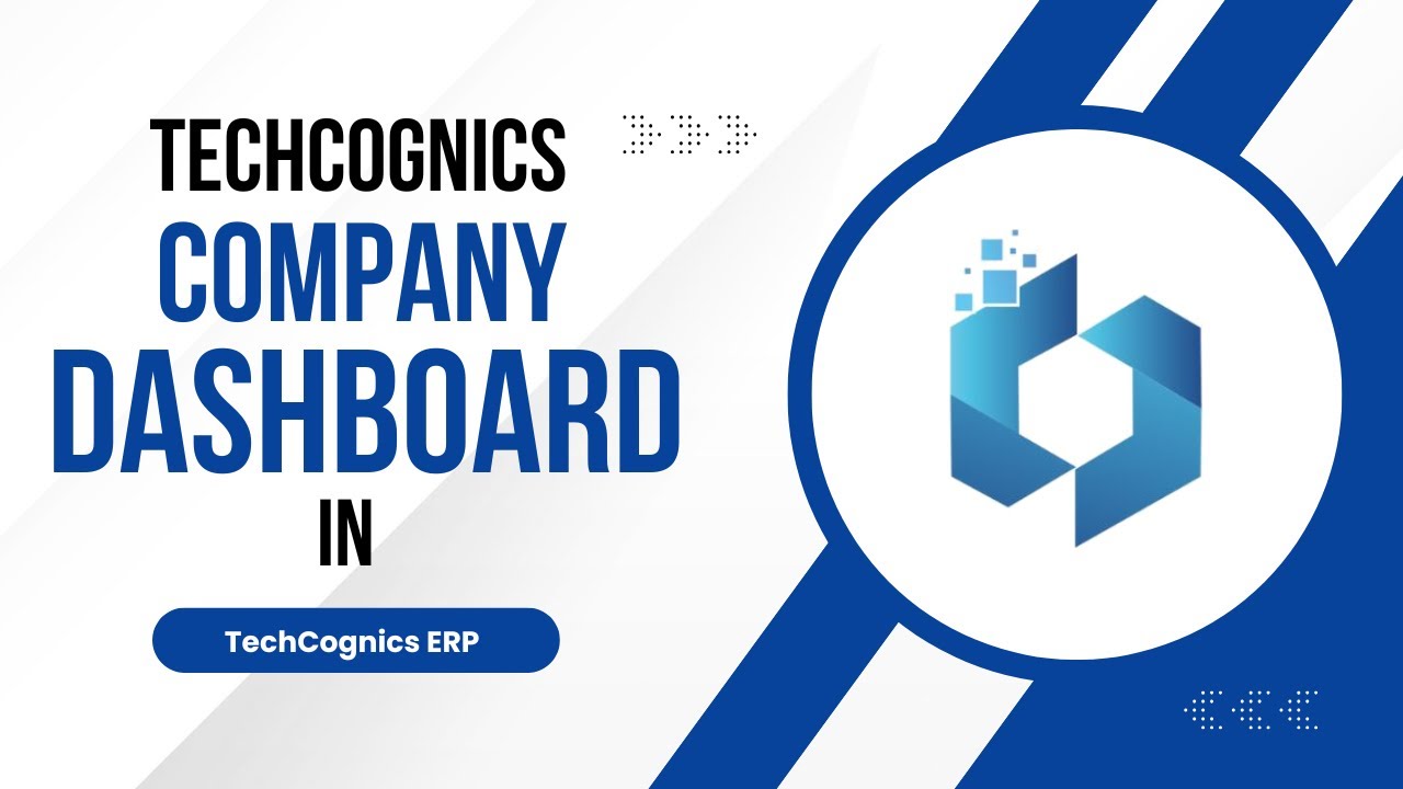 Techcognics ERP Dashboard Overview | TechCognics ERP