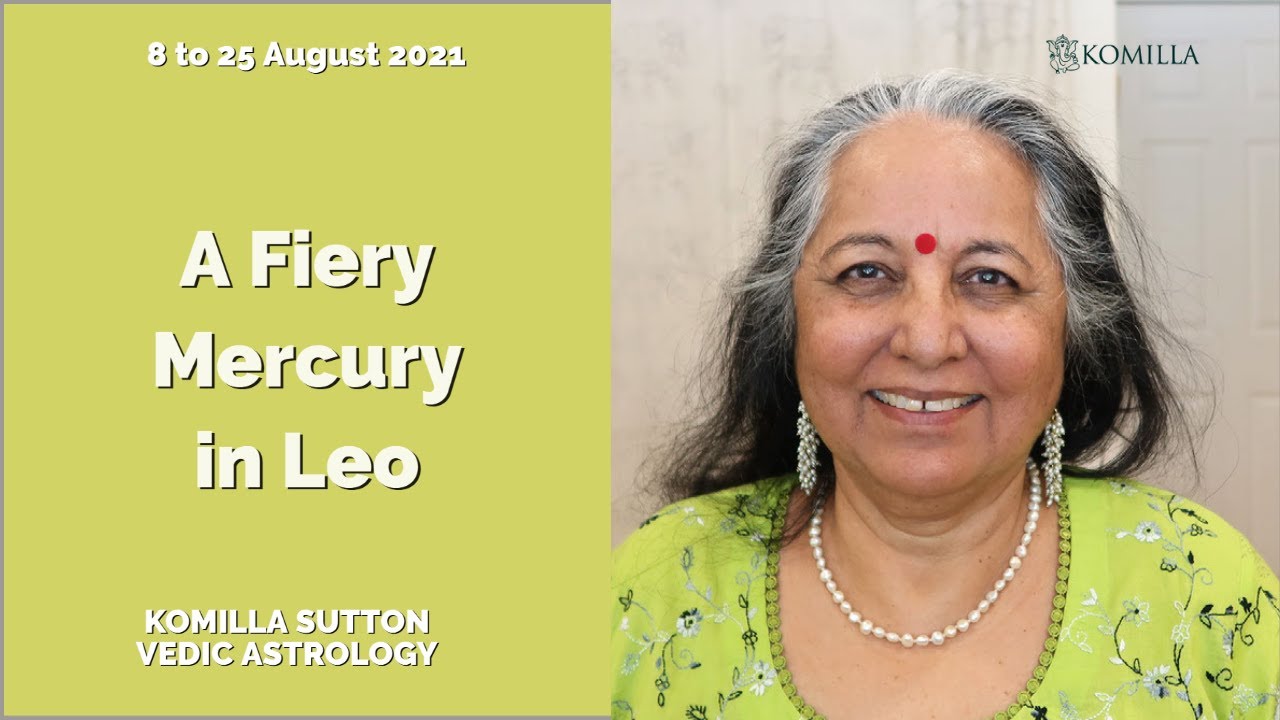 Fiery Mercury in Leo: Komilla Sutton