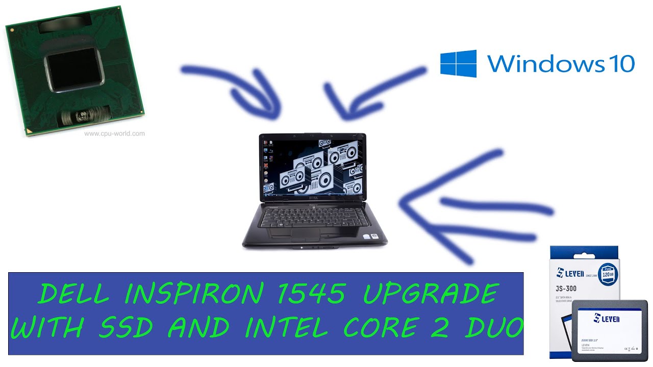 Upgrading Dell Inspiron 1545 with SSD and Intel Core 2 Duo