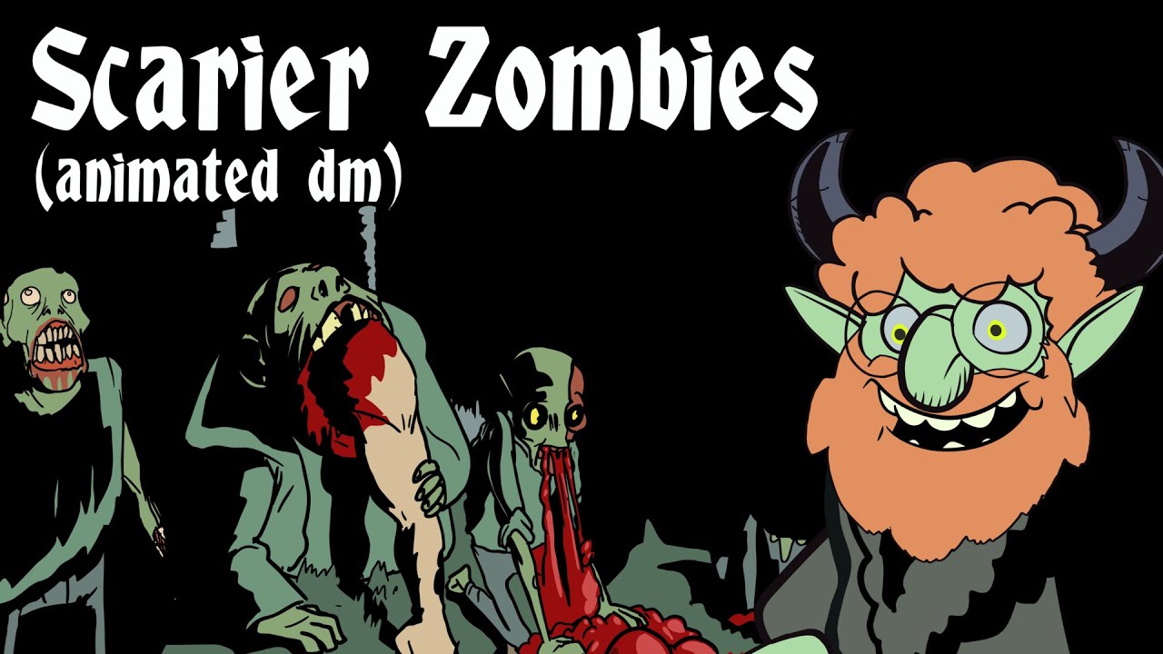 (animated Dungeon) Scarier Zombies in D&D 5e