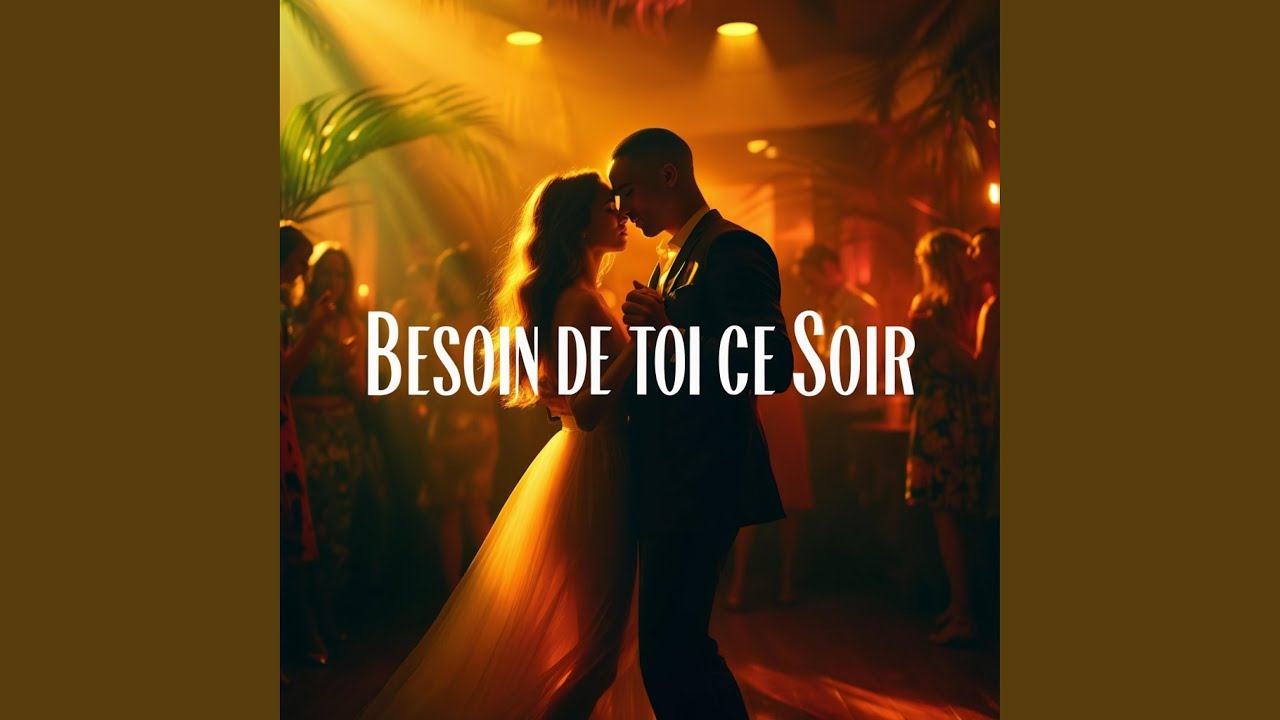 Besoin de toi ce soir
