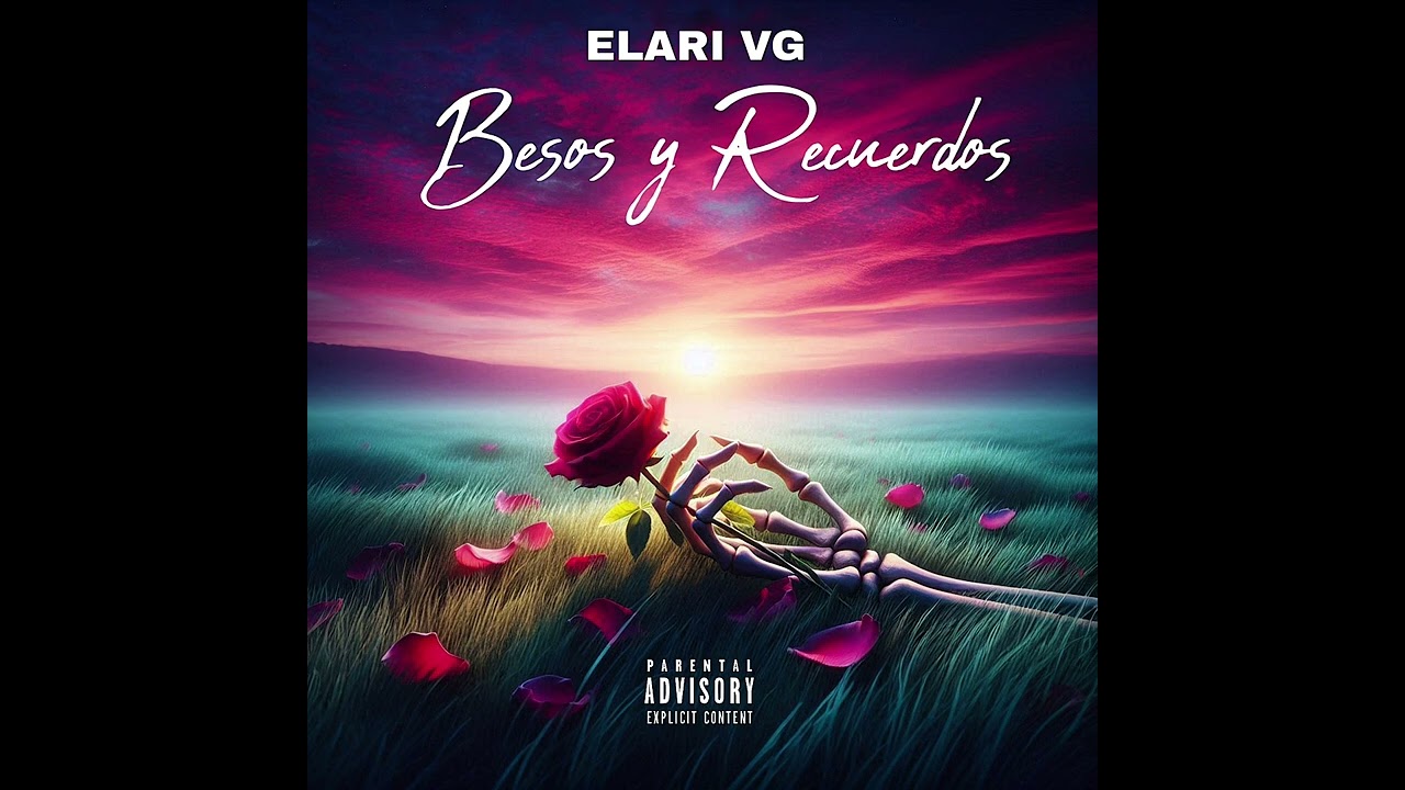Elari VG - Besos y Recuerdos (Audio Oficial)