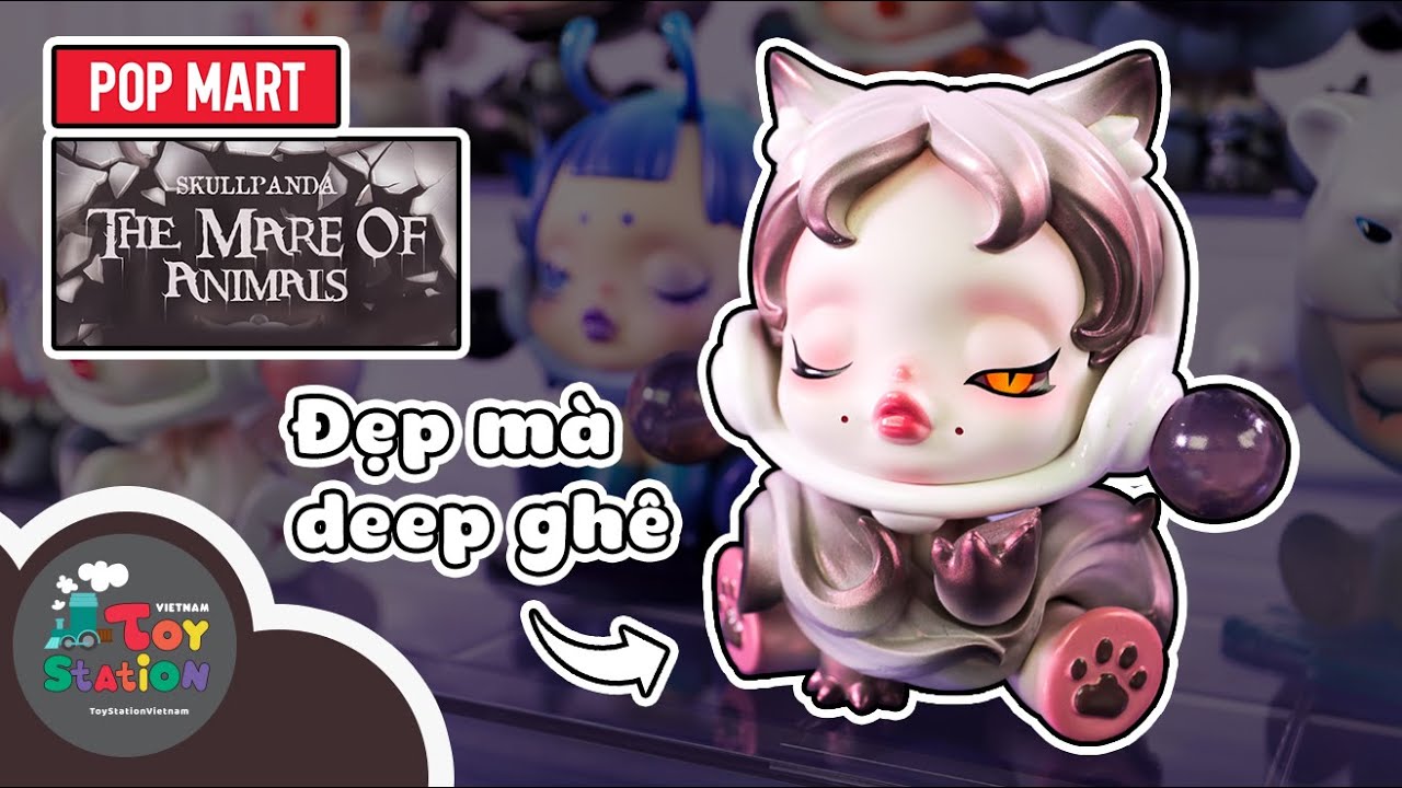 Đừng sưu tập dòng này nếu bạn quá nhạy cảm Skull Panda, The Mare of Animals ToyStation 704