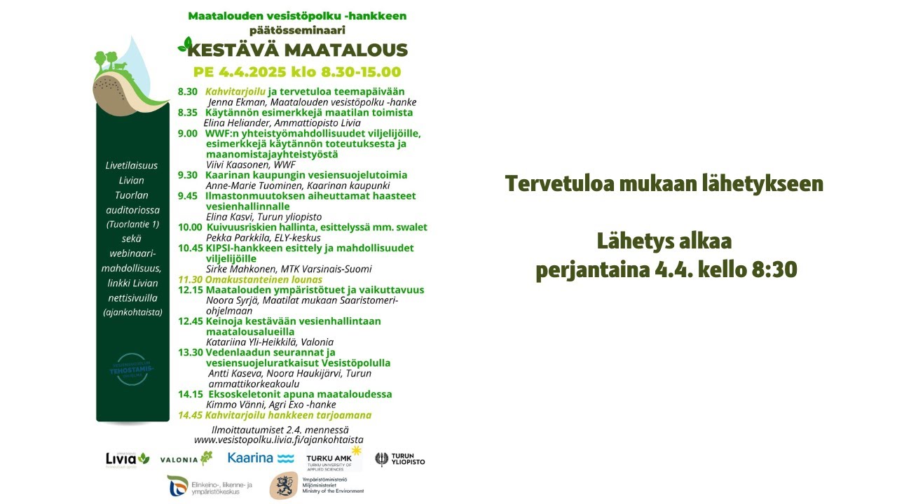 Maatalouden vesistöpolku -hankkeen päätösseminaari kestävästä maataloudesta perjantaina 4.4.2025
