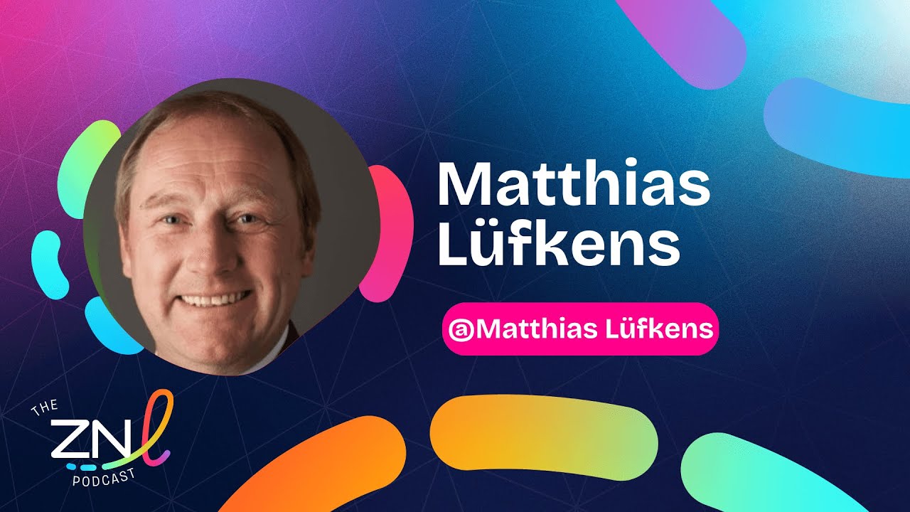 The #ZNL Podcast with Matthias Lüfkens