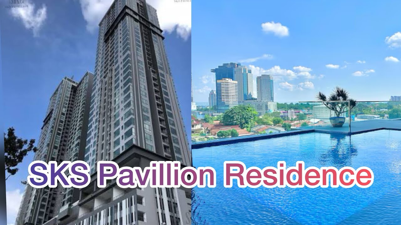 SKS Pavillion Residence @ Johor Bahru , Malaysia | Near CIQ