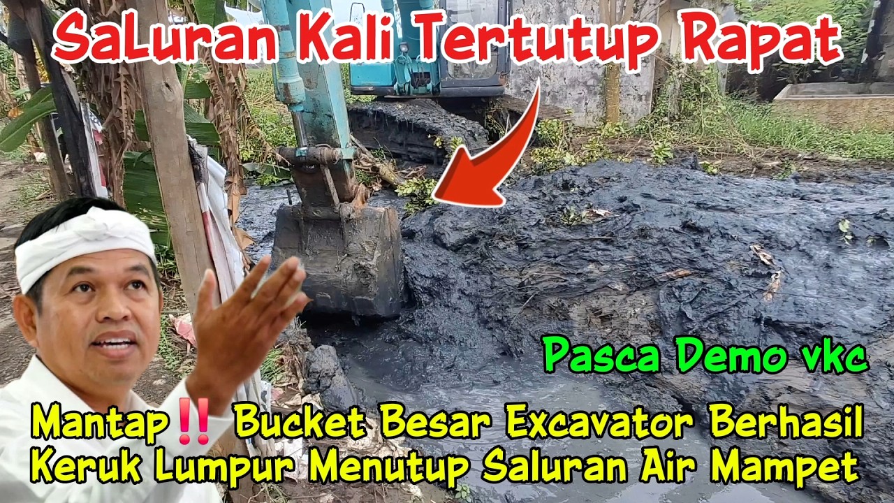 Mantap‼️ Bucket Besar Excavator Berhasil Keruk Lumpur Saluran Air DiLebarkan Pasca Demo VKC #kdm