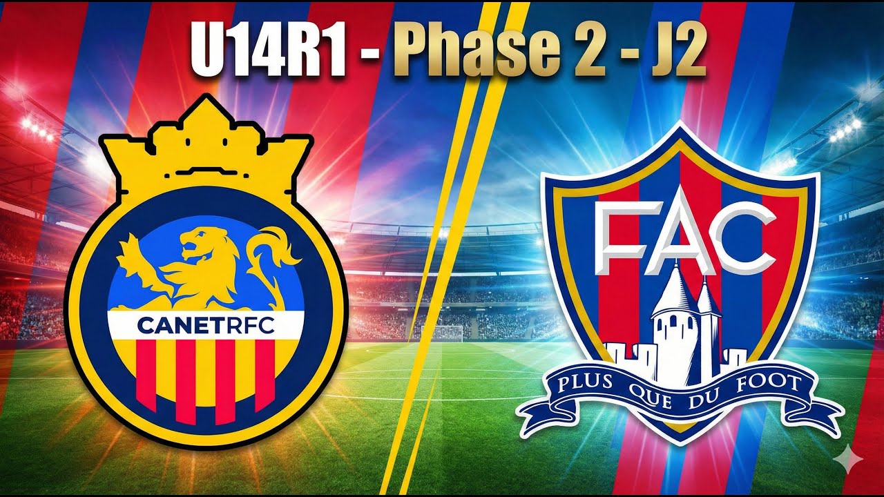 U14R1 - Phase 2 - J2 - CANET vs FAC