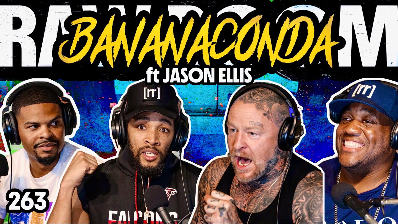 Raw Room - Ep 263 - Bananaconda (ft Jason Ellis: Fmr Pro Skateboarder, Fighter, Comic, & Radio Host)