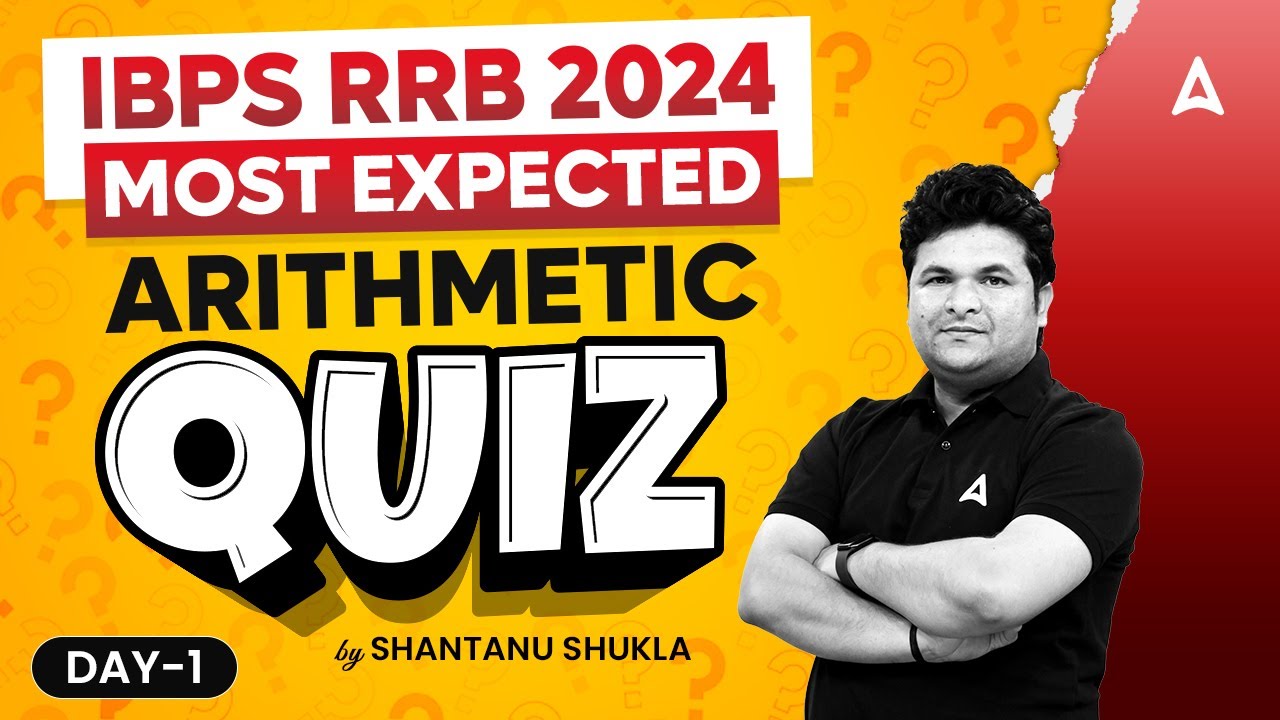 IBPS RRB 2024 | Quants Most Expected Arithmetic Quiz | By Shantanu Shukla