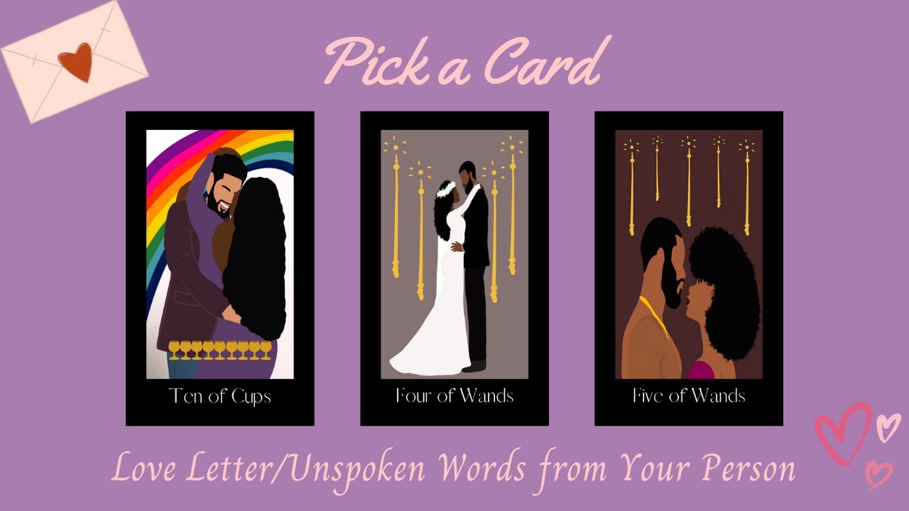Pick a Card: Love Letter/Unspoken Words from Your Person