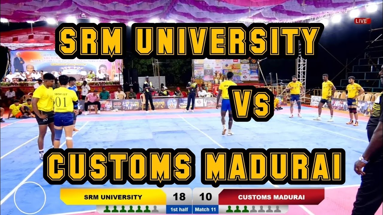 SRM UNIVERSITY VS CUSTOMS MADURAI- SEMI FINAL 