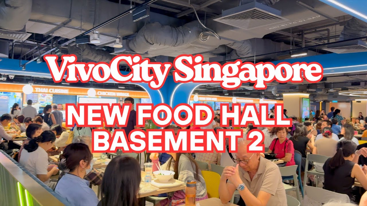 New Food Hall Basement 2 | VivoCity Singapore