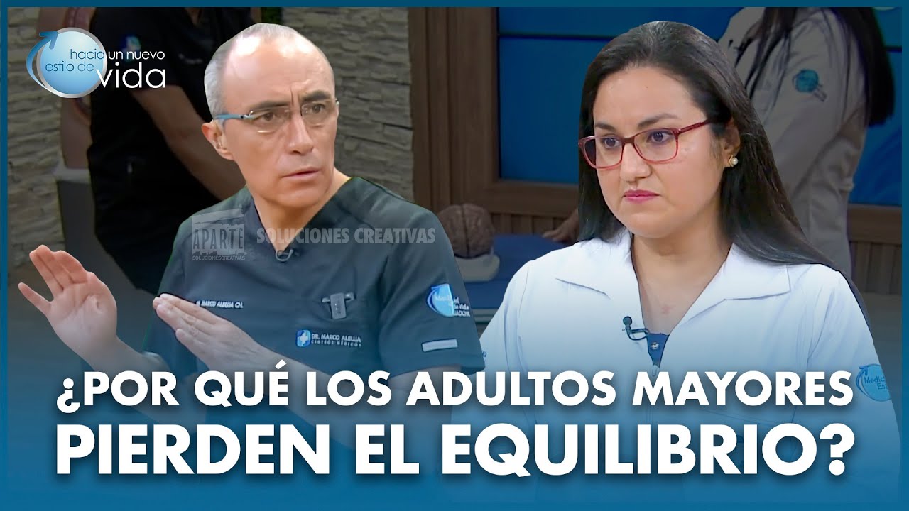 PORQUE LOS ADULTOS MAYORES PIERDEN EL EQUILIBRIO 😱