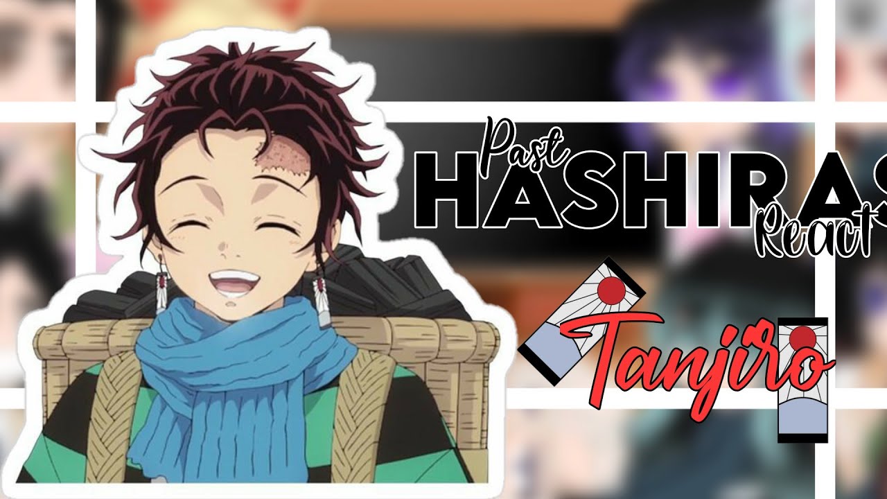 Past Hashiras react to Kamado siblings/Tanjiro/🇺🇸🇧🇷/Final/sorry my late/Enjoy?/・王Kato_Sawako么・