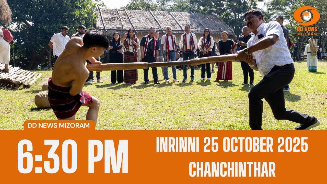 DD News Mizoram Chanchinthar | 25 October  2025 | 6:30 PM